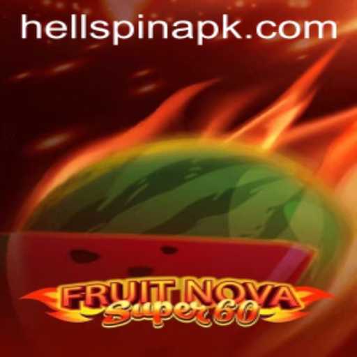Exploring the World of FruitNovaSuper60: Unveiling the Thrills of HellSpin